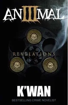 Animal III: Revelations - K'wan