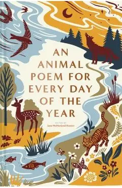 Animal Poem for Every Day of the Year - Jane Mcmorland Hunter