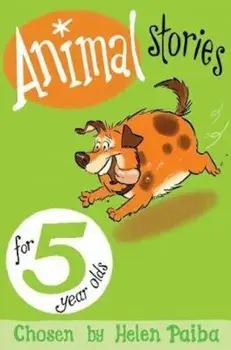 Animal Stories for 5 Year Olds, Paperback/Helen Paiba