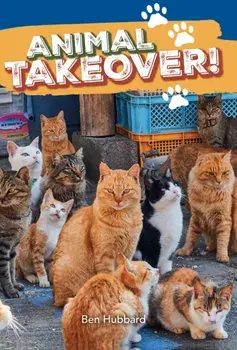 Animal takeover!. Fluency 9, Paperback/Ben Hubbard
