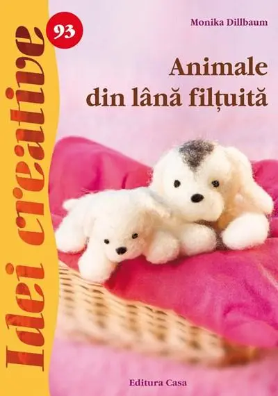 Animale din lana filtuita | Monika Dillbaum