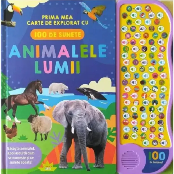 Animalele lumii, Prima mea carte de explorat cu 100 de sunete