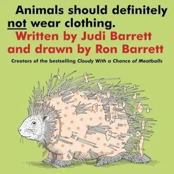 Animals Should Definitely Not Wear Clothing, Paperback/Judi Barrett