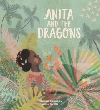 Anita and the Dragons, Paperback/Hannah Carmona