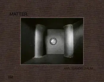 Ann Mandelbaum. Matter, Hardback/***