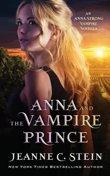 Anna and the Vampire Prince: An Anna Strong Vampire Novella, Paperback/Jeanne C. Stein