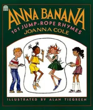 Anna Banana: 101 Jump Rope Rhymes, Paperback/Joanna Cole