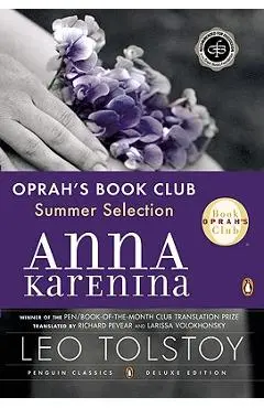 Anna Karenina (Oprah #5): (penguin Classics Deluxe Edition) - Leo Tolstoy