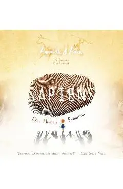 Annabelle & Aiden: SAPIENS: Our Human Evolution - J. R. Becker