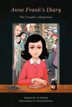 Anne Frank's Diary: The Graphic Adaptation, Hardcover/Anne Frank