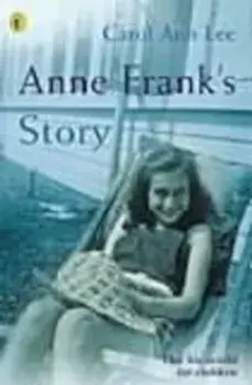 Anne Frank's Story, Paperback/Carol Ann Lee