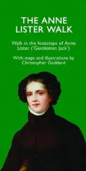Anne Lister Walk, Paperback/Christopher Goddard