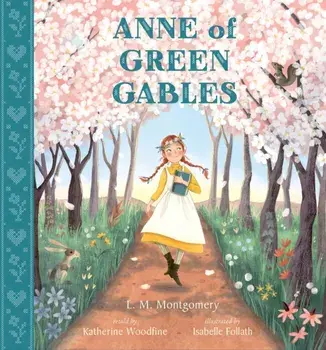 Anne of Green Gables, Hardback/Katherine Woodfine