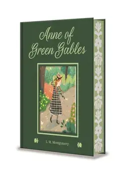 Anne of Green Gables, Hardback/L. M. Montgomery