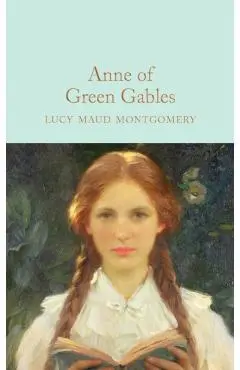 Anne of Green Gables - L. M. Montgomery