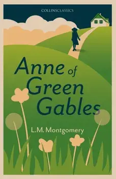 Anne of Green Gables, Paperback/L. M. Montgomery