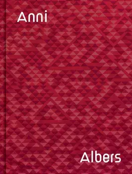 Anni Albers, Hardback/T'Ai Smith