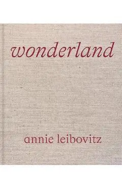 Annie Leibovitz: Wonderland - Annie Leibovitz