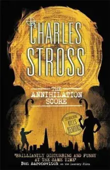 Annihilation Score, Paperback/Charles Stross