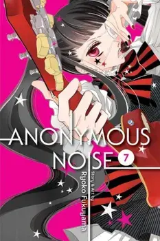 Anonymous Noise, Vol. 7, Paperback/Ryoko Fukuyama