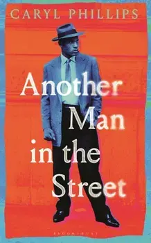 Another Man in the Street, Hardback/Caryl Phillips