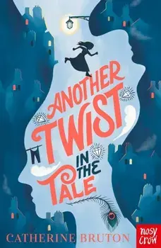 Another Twist in the Tale, Paperback/Catherine Bruton