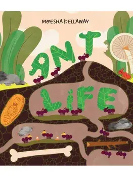 Ant Life, Hardback/Moesha Kellaway