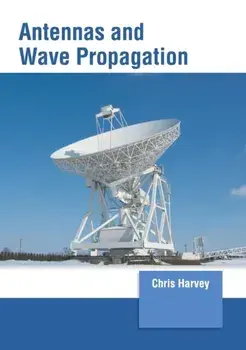 Antennas and Wave Propagation, Hardcover/Chris Harvey