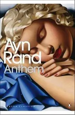 Anthem - Ayn Rand