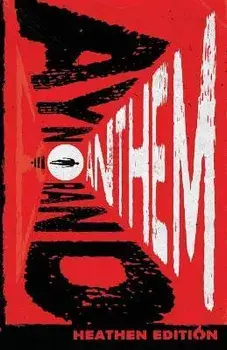 Anthem (Heathen Edition), Paperback/Ayn Rand