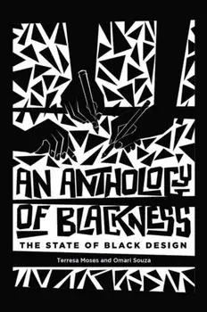 Anthology of Blackness, An. The State of Black Design, Paperback/Omari Souza