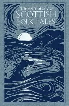 Anthology of Scottish Folk Tales -