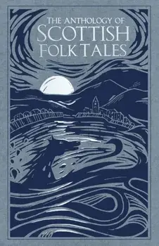 Anthology of Scottish Folk Tales, Hardback/***