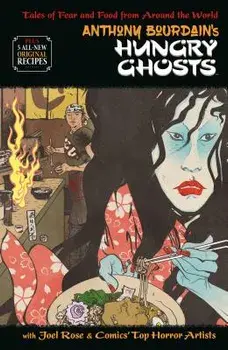 Anthony Bourdain's Hungry Ghosts, Hardcover/Anthony Bourdain