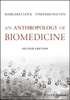 Anthropology of Biomedicine, Paperback/Vinh-Kim Nguyen