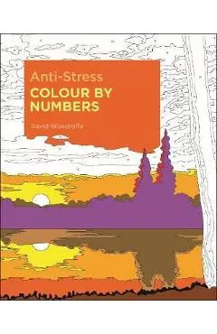 Anti-Stress Colour by Numbers - David Woodroffe