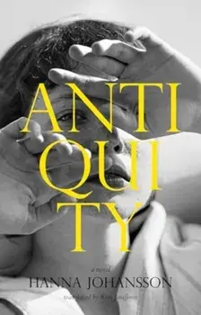 Antiquity, Paperback/Hanna Johansson