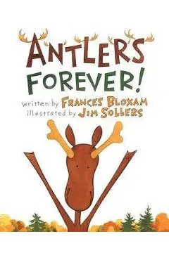 Antlers Forever! - Frances Bloxam