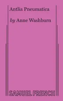 Antlia Pneumatica, Paperback/Anne Washburn
