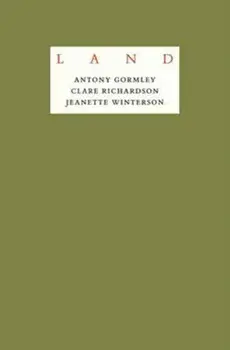 Antony Gormley - LAND. An exploration of what it means to be human in remote places across the British Isles, Hardback/***