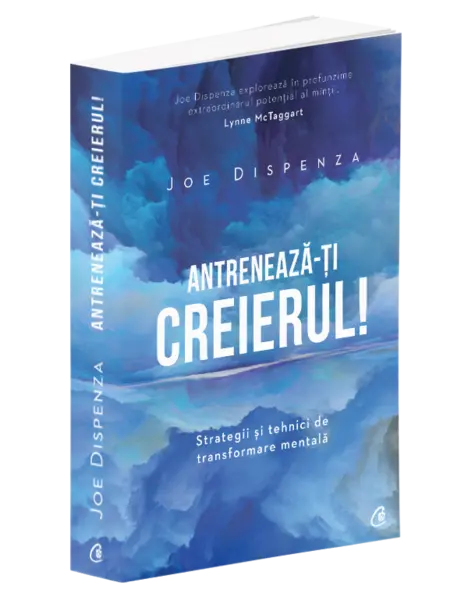 Antreneaza-ti creierul! | Joe Dispenza
