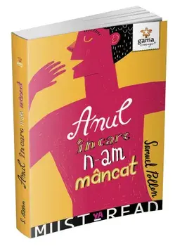 Anul in care n-am mancat/Samuel Pollen