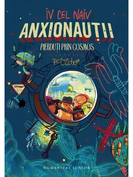 Anxionautii. Pierduti prin cosmos/Iv cel Naiv