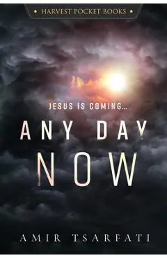 Any Day Now - Amir Tsarfati