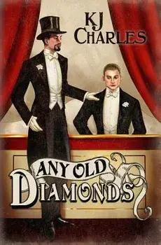 Any Old Diamonds, Paperback/Kj Charles
