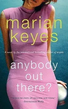Anybody Out There?, Paperback/Marian Keyes