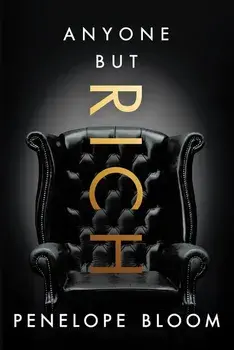 Anyone But Rich, Paperback/Penelope Bloom