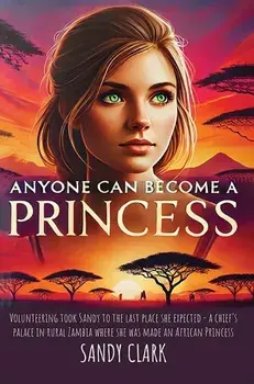 Anyone Can Become a Princess, Paperback/Sandy Clark