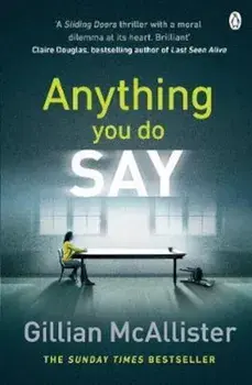 Anything You Do Say, Paperback/Gillian McAllister
