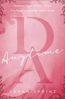 Anytime. an enemies-to-lovers BookTok hit, Paperback/Sarah Sprinz